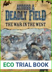Across A Deadly Field - The War in the West (American Civil War)