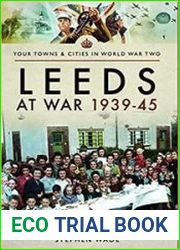Your Towns and Cities in World War Two - Leeds at War, 1939-45
