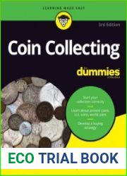 Coin Collecting For Dummies, 3rd Edition