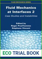 Fluid Mechanics at Interfaces 2 Case Studies and Instabilities