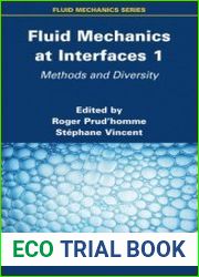 Fluid Mechanics at Interfaces 1 Methods and Diversity