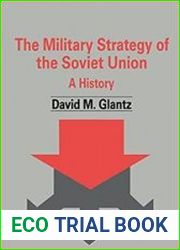 The Military Strategy of the Soviet Union A History