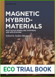 Magnetic Hybrid-Materials Multi-scale Modelling, Synthesis, and Applications