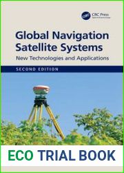 Global Navigation Satellite Systems New Technologies and Applications, Second Edition