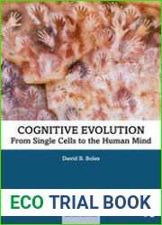 Cognitive Evolution From single cells to the human mind, Second Edition