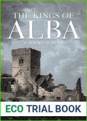 The Kings of Alba c.1000 - c.1130