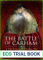 The Battle of Carham A Thousand Years On