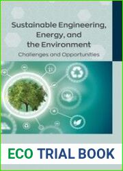 Sustainable Engineering, Energy, and the Environment Challenges and Opportunities