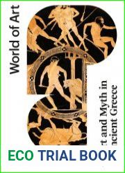 Art and Myth in Ancient Greece (World of Art)