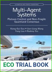 Multi-Agent Systems Platoon Control and Non-Fragile Quantized Consensus