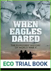 When Eagles Dared The Filmgoers| History of World War II