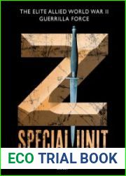 Z Special Unit The Elite Allied World War II Guerrilla Force