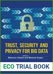 Trust, Security and Privacy for Big Data