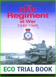 The RAF Regiment at War 1942-1946