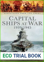 Capital Ships at War 1939-1945