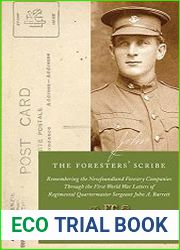 The Foresters| Scribe Remembering the Newfoundland Forestry Companies Through the First World War Letters