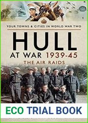 Your Towns and Cities in World War Two - Hull at War 1939–45 The Air Raids