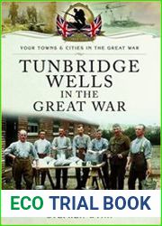 Your Towns and Cities in the Great War - Tunbridge Wells in the Great War