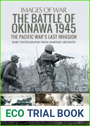 The Battle of Okinawa 1945 (Images of War)