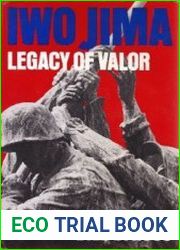 Iwo Jima Legacy of Valor
