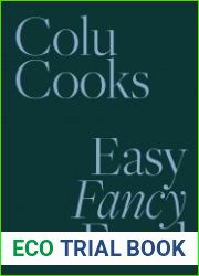 Colu Cooks Easy Fancy Food