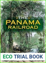 The Panama Railroad (Railroads Past and Present)