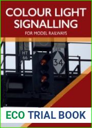 Colour Light Signalling for Model Railways
