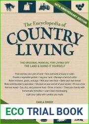 The Encyclopedia of Country Living, 40th Anniversary Edition The Original Manual for Living off the Land & Doing It Yourself