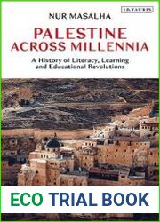 Palestine Across Millennia A History of Literacy, Learning and Educational Revolutions
