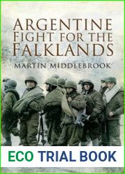 The Argentine Fight for the Falklands