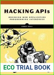 Hacking APIs Breaking Web Application Programming Interfaces