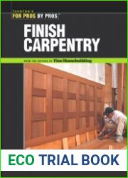 Finish Carpentry (For Pros By Pros)