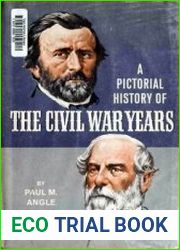 A Pictorial History of the Civil War Years