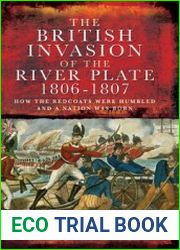 The British Invasion of the River Plate 1806-1807