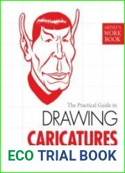 The Practical Guide to Drawing Caricatures (Artist|s Workbooks)