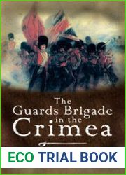 The Guards Brigade in the Crimea