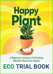 Happy Plant A Beginner|s Guide to Cultivating Healthy Plant Care Habits