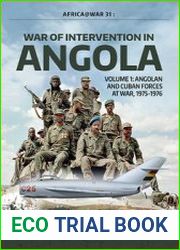 War of Intervention in Angola Volume 1 Angolan and Cuban Forces at War, 1975-1976 (Africa@War Series №31)