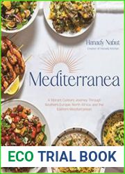 Mediterranea A Vibrant Culinary Journey Through Southern Europe, North Africa, and the Eastern Mediterranean
