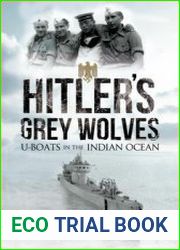 Hitler’s Grey Wolves U-Boats in the Indian Ocean