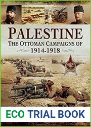 Palestine The Ottoman Campaigns of 1914-1918