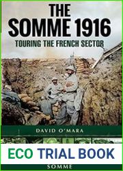 The Somme 1916 Touring the French Sector (Battleground Somme)