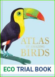 Atlas of Amazing Birds