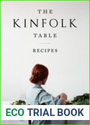 The Kinfolk Table Recipes For Small Gatherings