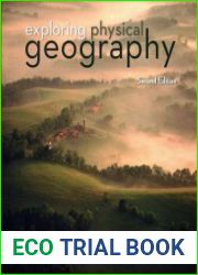 Exploring Physical Geography 2nd Edition