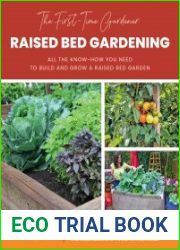 The First-Time Gardener Raised Bed Gardening