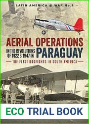 Aerial Operations in the Revolutions of 1922 and 1947 in Paraguay (Latin America@War Series №8)