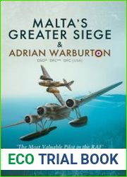 Malta’s Greater Siege & Adrian Warburton DSO* DFC** DFC (USA)