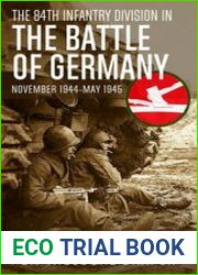 The 84th Infantry Division in The Battle of Germany