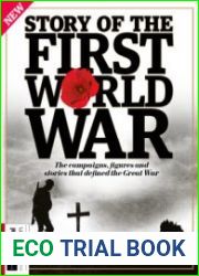 Story of the First World War (All About History)